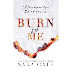 Burn for Me -- Cate